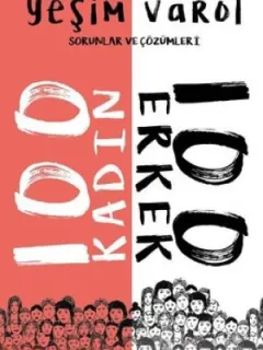 100 Kadın 100 Erkek-Sorunlar ve Çözümleri