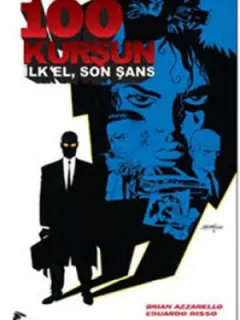 100 Kurşun 1 - İlk El, Son Şans
