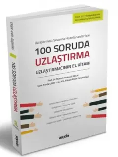 100 Soruda Uzlaştırma-Uzlaştırmacının El Kitabı