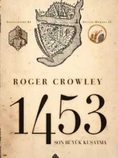 1453 - Son Büyük Kuşatma