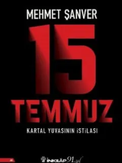 15 Temmuz Kartal Yuvasının İstilası