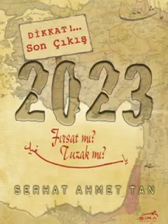 2023 - Fırsat mı? Tuzak mı?