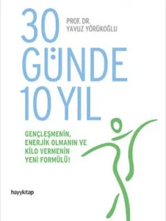 30 Günde 10 Yıl