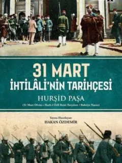 31 Mart İhtilali'nin Tarihçesi