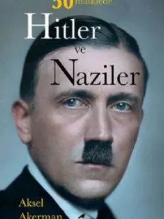 50 Maddede Hitler ve Naziler