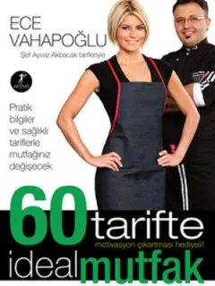 60 Tarifte İdeal Mutfak