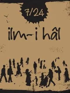 7/24 İlm-i hal