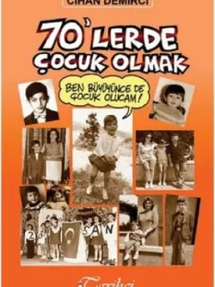 70'lerde Çocuk Olmak