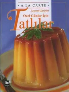 A La Carte-Özel Günler İçin Tatlılar