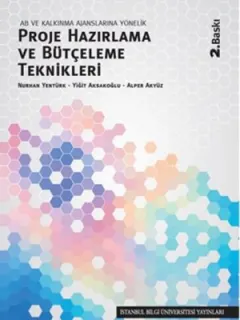 AB ve Kalkınma Ajanslarına Yönelik Proje Hazırlama Ve Bütçeleme Teknikleri