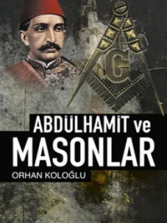 Abdülhamid ve Masonlar