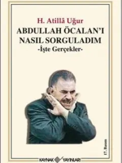 Abdullah Öcalan'ı Nasıl Sorguladım - İşte Gerçekler