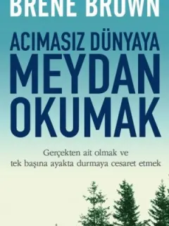 Acımasız Dünyaya Meydan Okumak