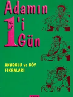 Adamın 1'i 1 Gün - Anadolu ve Köy Fıkraları
