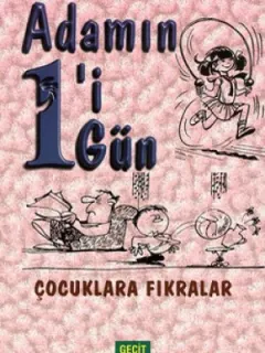 Adamın 1'i 1 Gün - Çocuklara Fıkralar