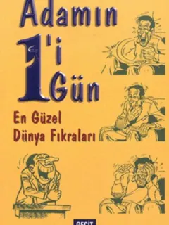 Adamın 1'i 1 Gün - En Güzel Dünya Fıkraları
