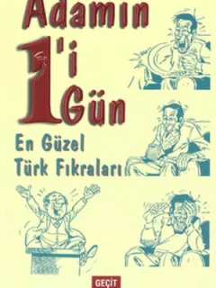 Adamın 1'i 1 Gün - En Güzel Türk Fıkraları