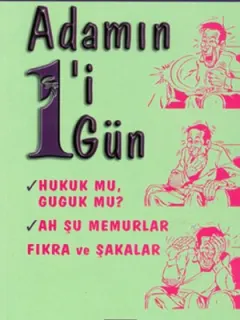 Adamın 1'i 1 Gün - Hukuk mu? Guguk mu?