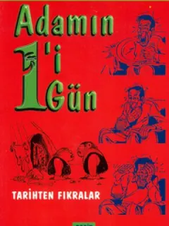 Adamın 1'i 1 Gün - Tarihten Fıkralar