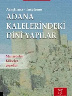 Adana Kalelerindeki Dini Yapılar