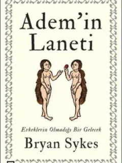 Adem'in Laneti-Erkeklerin Olmadığı Bir Gelecek