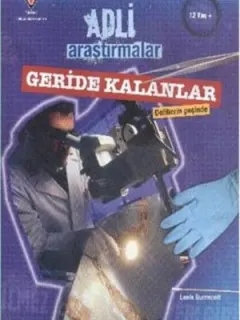 Adli Araştırmalar - Geride Kalanlar
