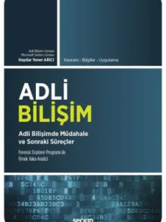 Adli Bilişim-Adli Bilişimde Müdahale ve Sonraki Süreçler