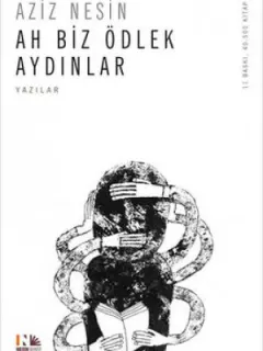 Ah Biz Ödlek Aydınlar