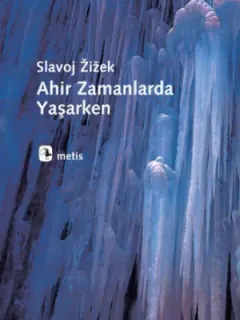 Ahir Zamanlarda Yaşarken