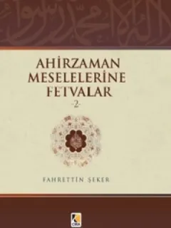 Ahirzaman Meselelerine Fetvalar - 2