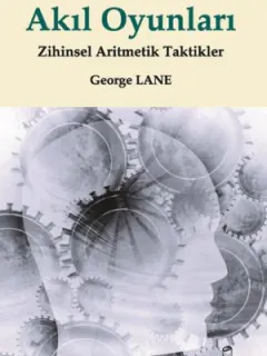 Akıl Oyunları - Zihinsel Matematik Taktikleri