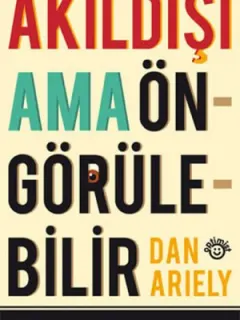 Akıldışı Ama Öngörülebilir