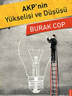 AKP'nin Yükselişi ve Düşüşü
