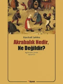 Akrabalık Nedir Ne Değildir?