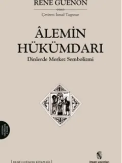 Alemin Hükümdarı Dinlerde Merkez Sembolizmi