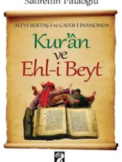 Alevi Bektaş-i ve Cafer-i İnancında Kur'an ve Ehl-i Beyt