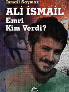 Ali İsmail - Emri Kim Verdi?