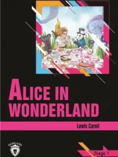 Alice In Wonderland Stage 1 İngilizce Hikaye