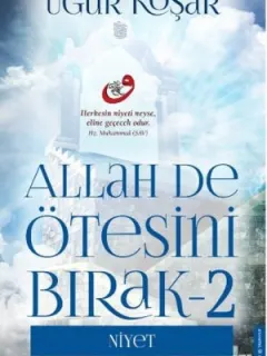 Allah De Ötesini Bırak 2 - Niyet
