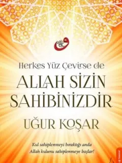 Allah Sizin Sahibinizdir