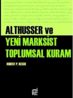 Althusser Ve Yeni Marksist Toplumsal Kuram
