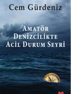 Amatör Denizcilikte Acil Durum Seyri