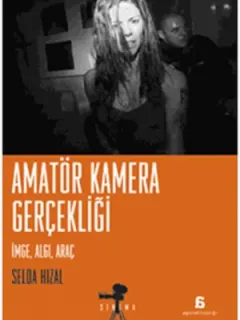 Amatör Kamera Gerçekliği