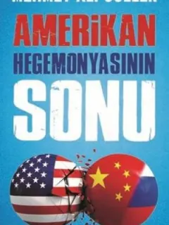 Amerikan Hegemonyasının Sonu