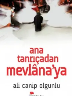 Ana Tanrıçadan Mevlana'ya