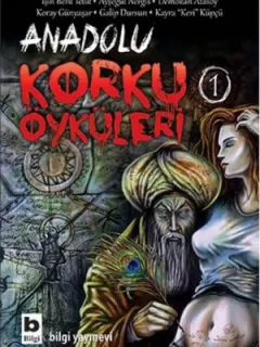 Anadolu Korku Öyküleri - 1