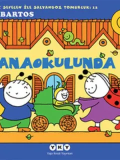 Anaokulunda 12-Uğurböceği Sevecen ile Salyangoz Tomurcuk