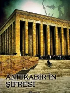 Anıtkabir'in Şifresi