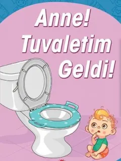 Anne!Tuvaletim Geldi!
