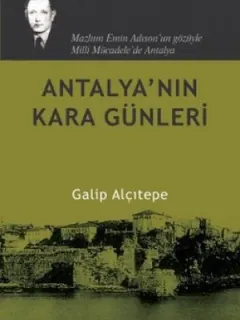 Antalya'nın Kara Günleri